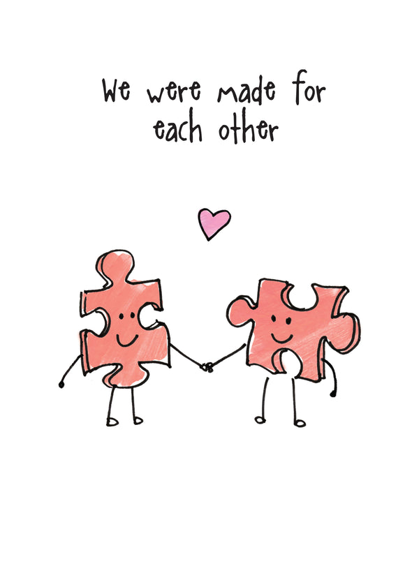 We Were Made For Each Other Card