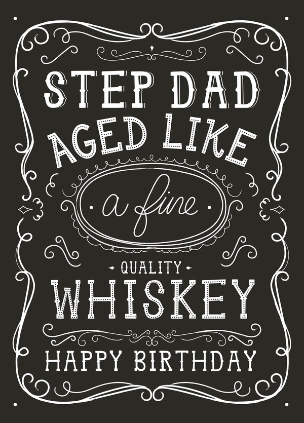 Step Dad Aged Like A Fine Quality Whiskey Happy Birthday Card