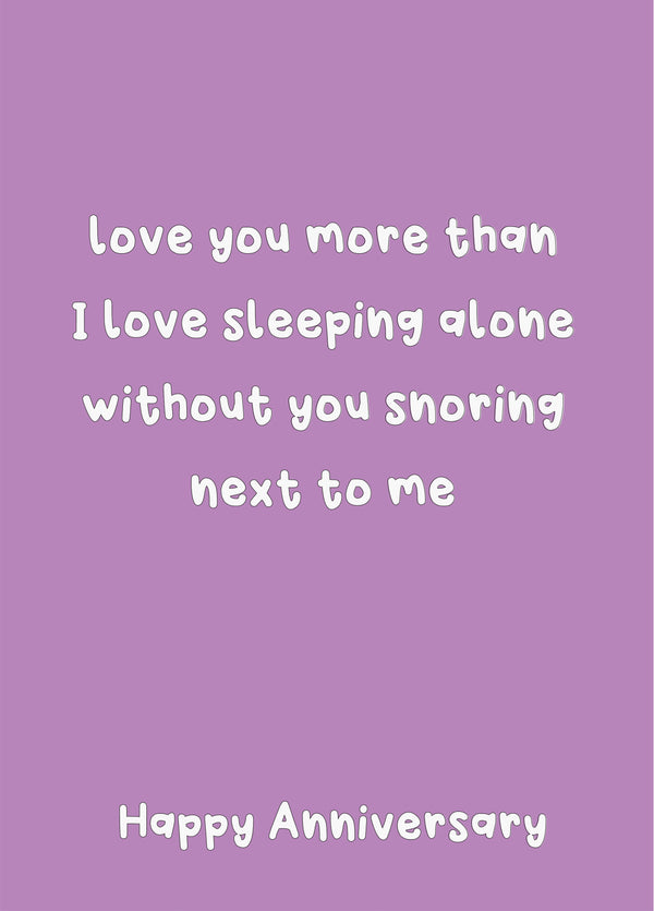 Love You More Than Sleeping Alone - Happy Anniversary