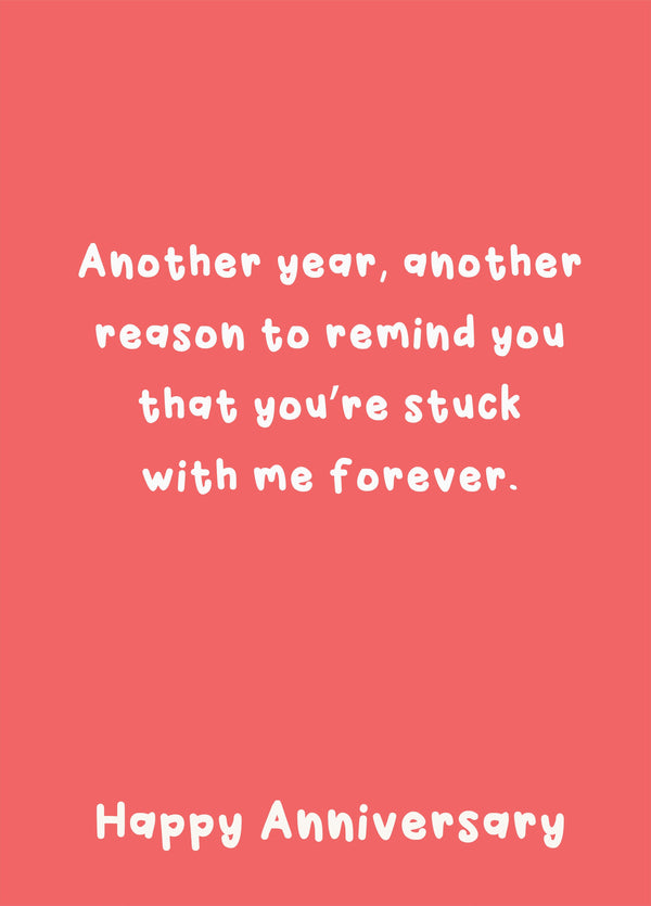 Stuck With Me Forever - Happy Anniversary