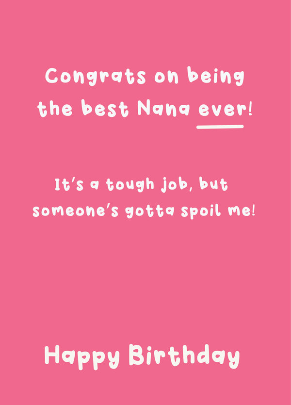Best Nana Ever - Happy Birthday Nana
