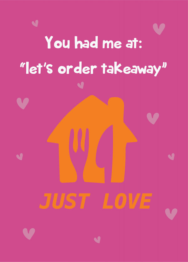 Let's Order Takeaway - Happy Valentine's Day