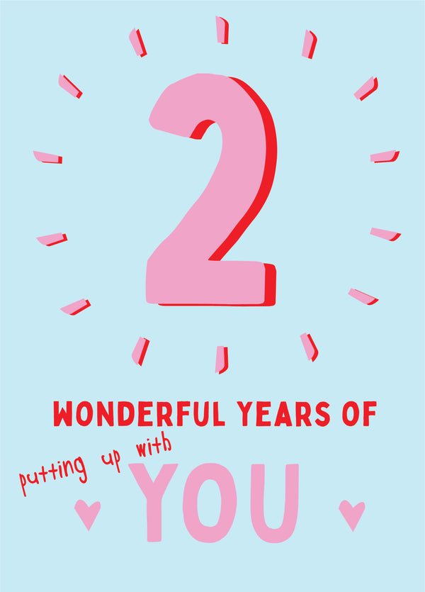 2 Years Putting Up With You Card