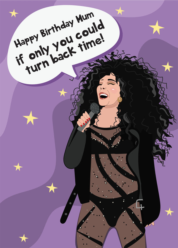 If Only You Could Turn Back Time Mum - Cher Card