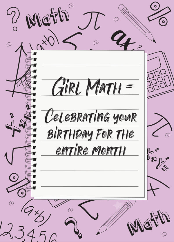 Girl Math - Happy Birthday Card