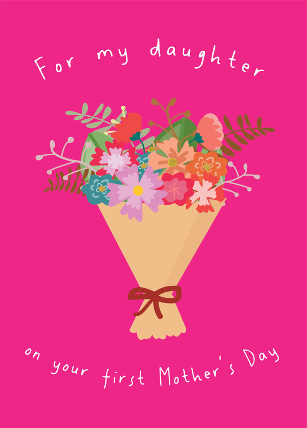 Happy First Mother's Day To My Daughter Card