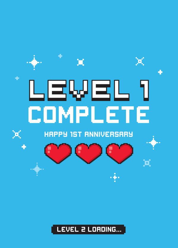 Level 1 Complete Happy 1st Anniversary Card