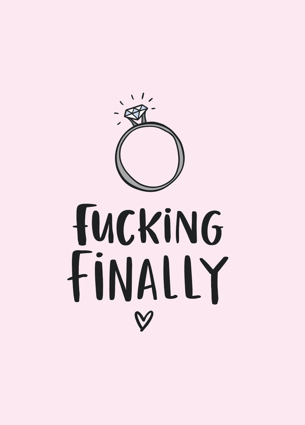 Fucking Finally Card