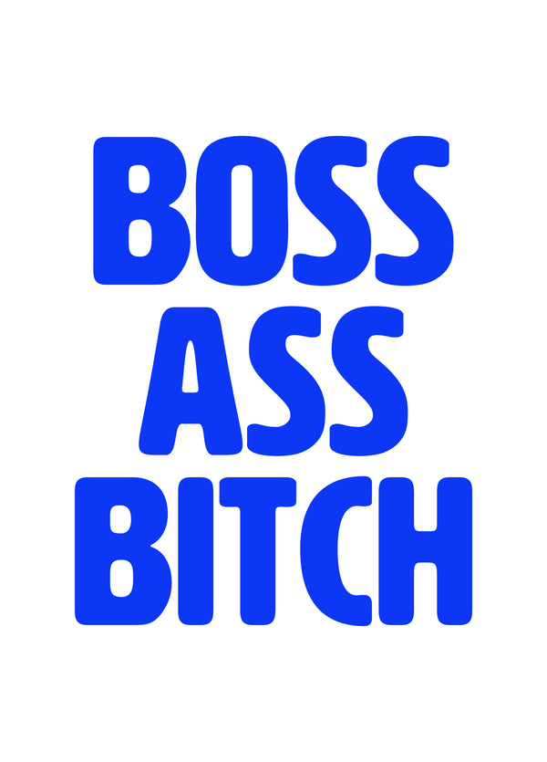 Boss Ass Bitch Card