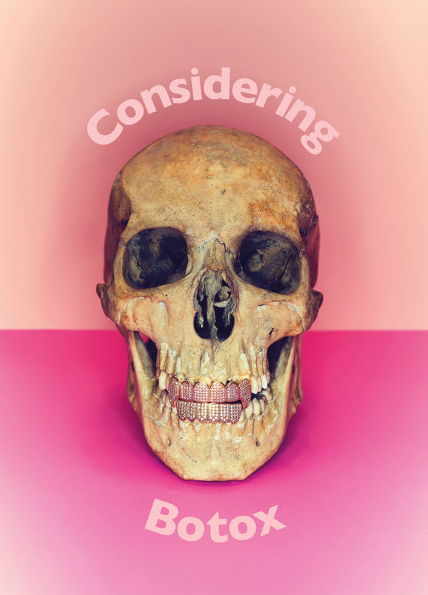 Considering Botox?