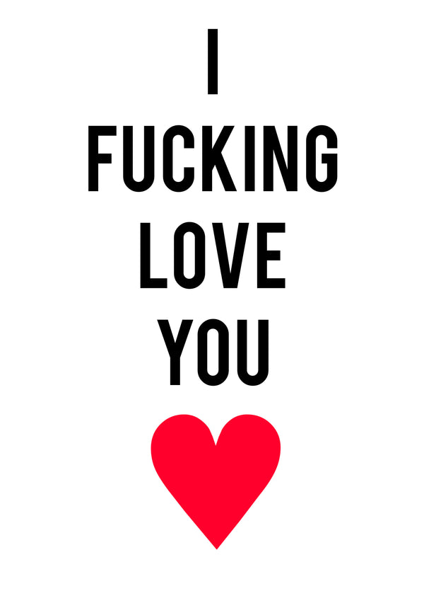 I Fucking Love You Red Love Heart Card