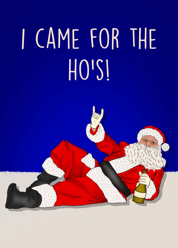 I Came For The Ho's!