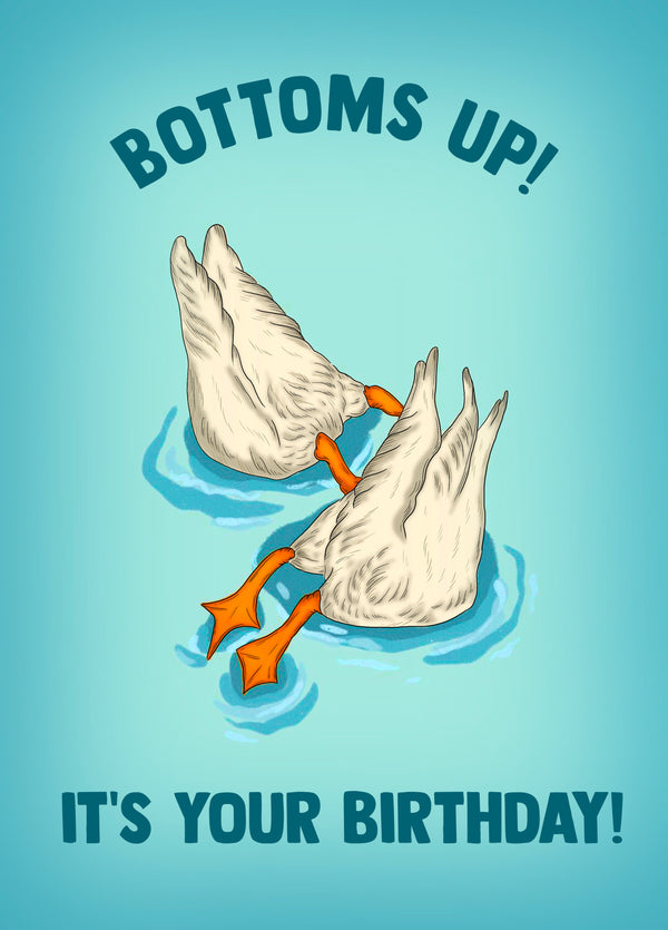 Bottoms Up! It's Your Birthday!