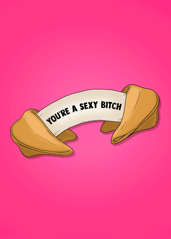 You're A Sexy Bitch