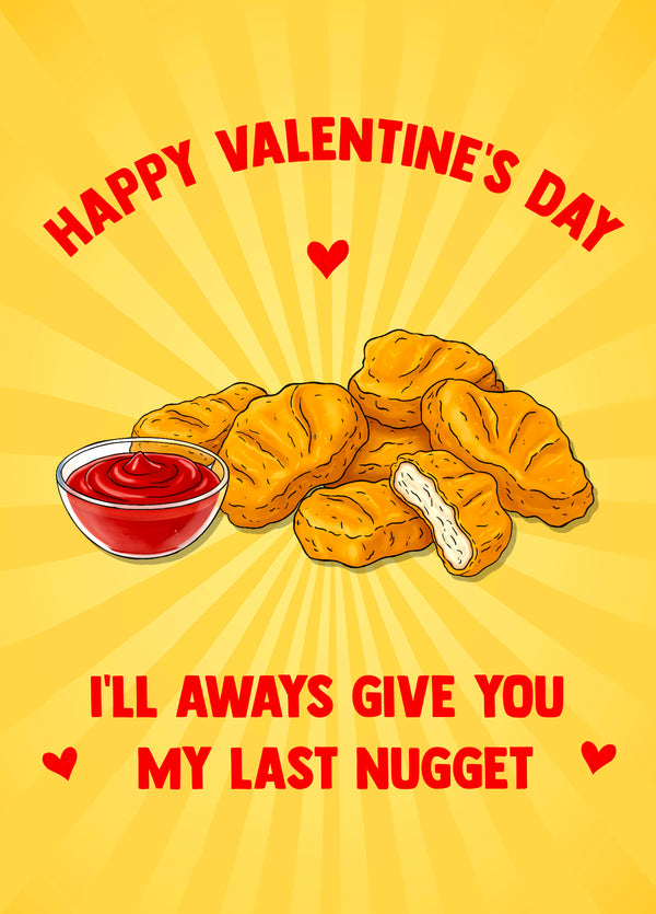 I'll Always Give You My Last Nugget