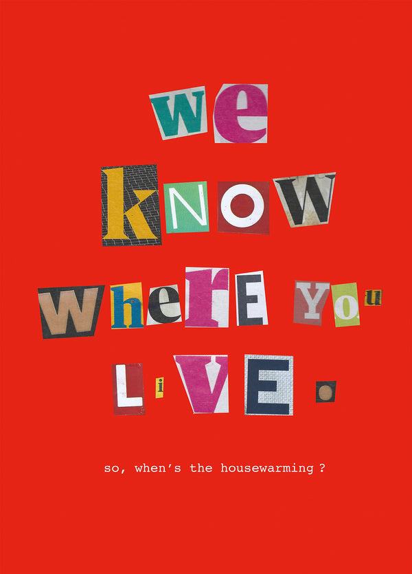 We Know Where You Live Card