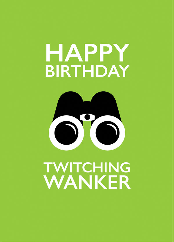 Birdwatching Wanker Birthday Card
