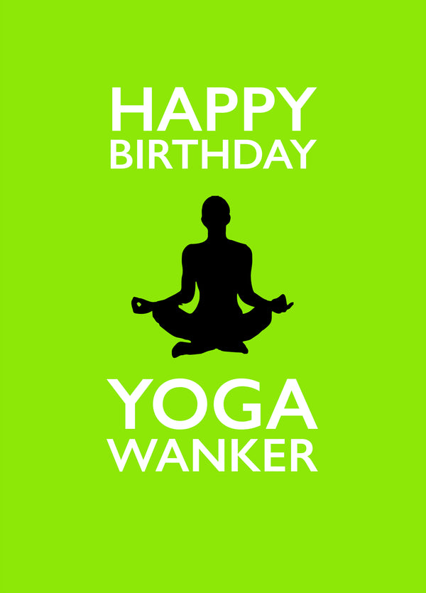 Yoga Wanker Birthday Card