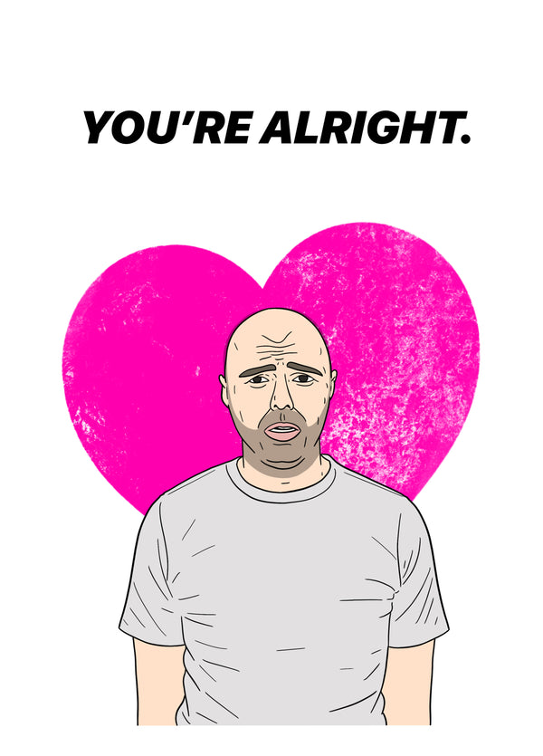 You're Alright Card