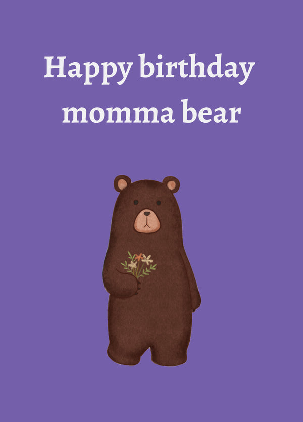 Happy Birthday, Momma Bear Card