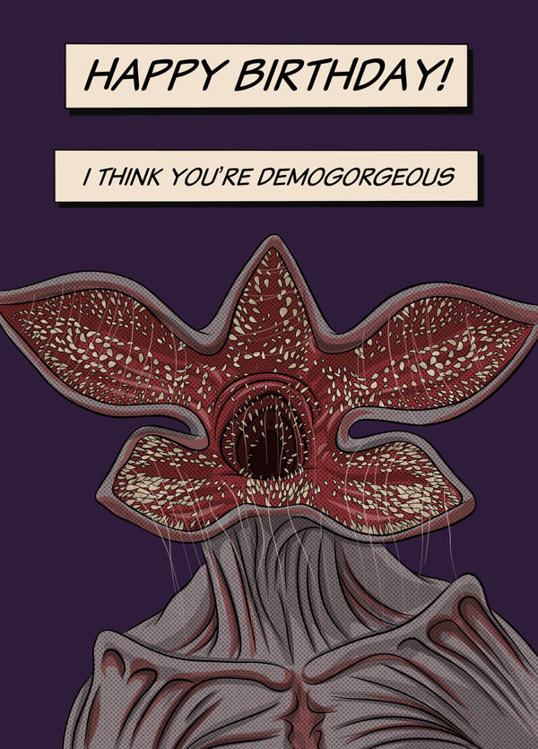Stranger Things Demogorgeous Birthday Card