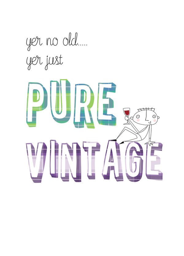 Pure Vintage Yer No Old Card