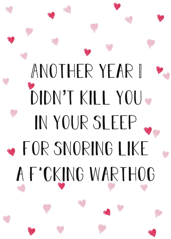Another Year Of Snoring Like A Warthog! Card