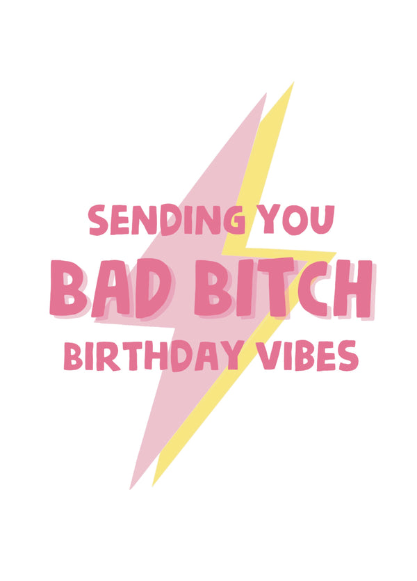 Bad Bitch Birthday! Card