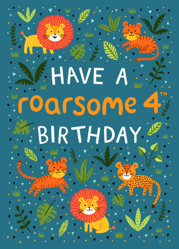 Cute 4th Birthday Card - Lions, Tigers & Leopards - Roarsome