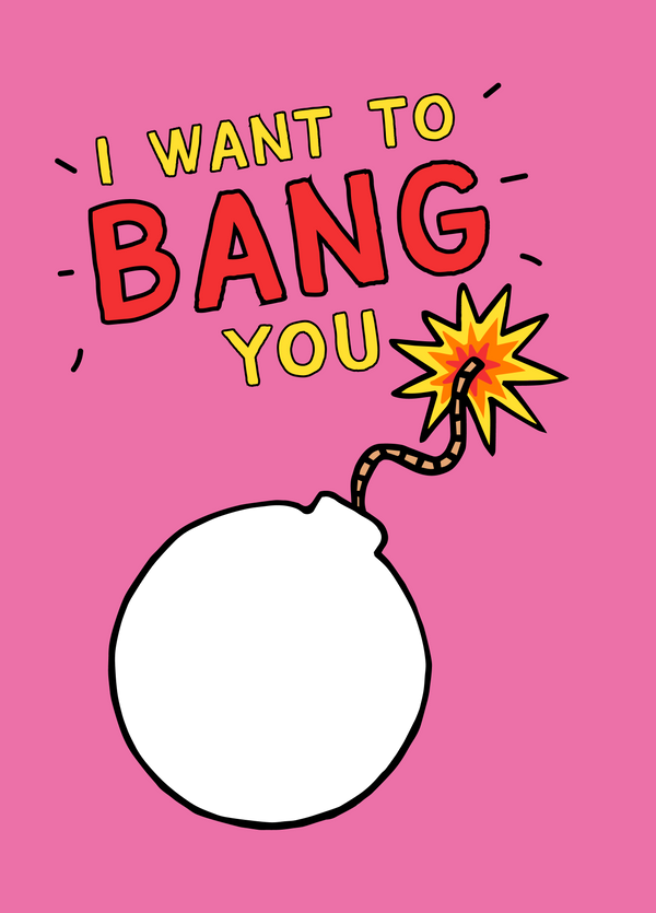 I Want To Bang You Photo Card