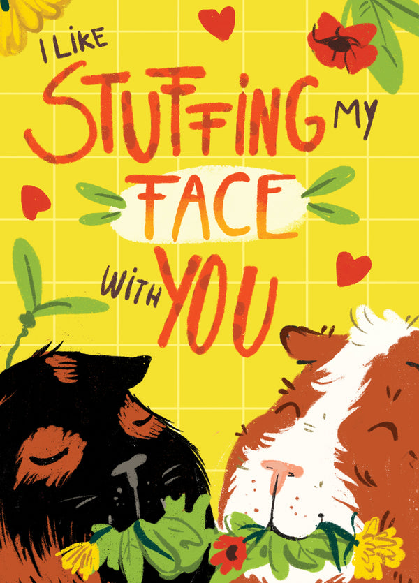 I Like Stuffing My Face With You Guinea Pig Card