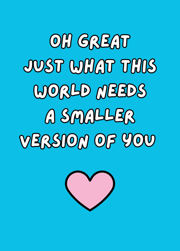Just What This World Needs Card