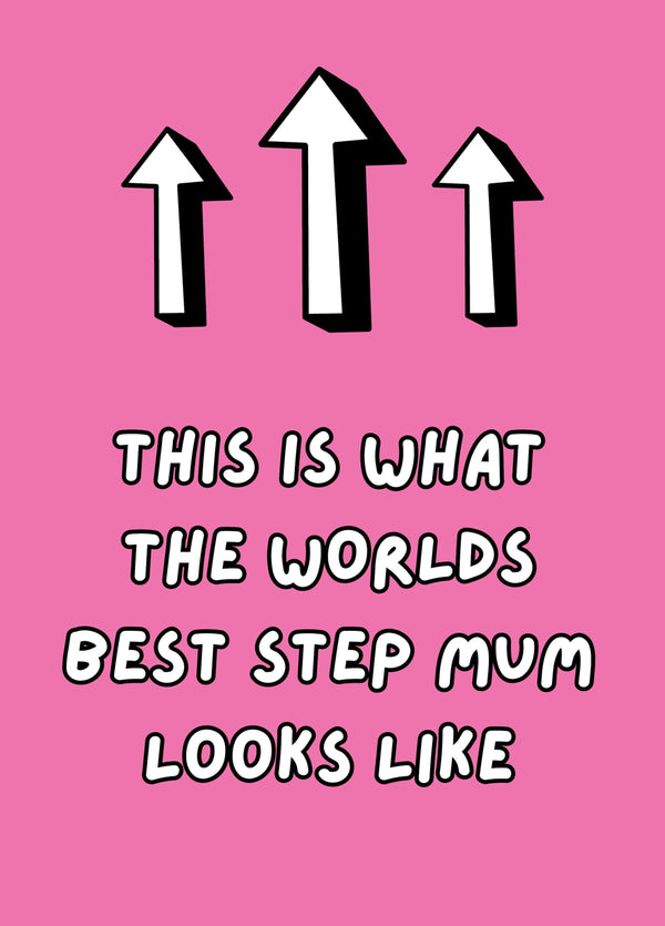 This Is What The World's Best Step Mum Looks Like Card