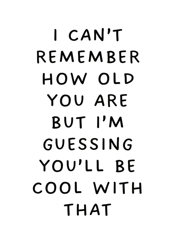 Can't Remember How Old Card