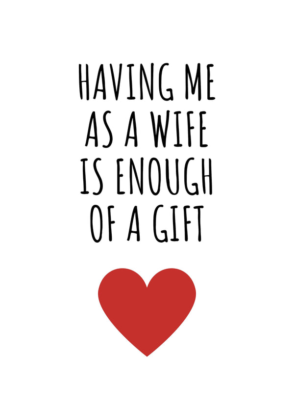 Having Me As A Wife Is Enough Of A Gift