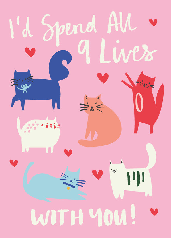 I'd Spend All 9 Lives With You Card