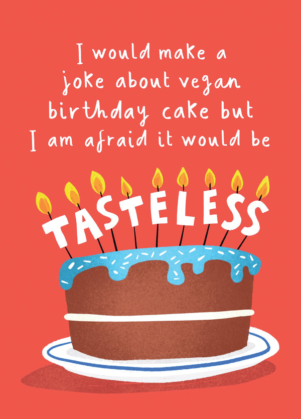 Tasteless Vegan Birthday Cake Joke Card