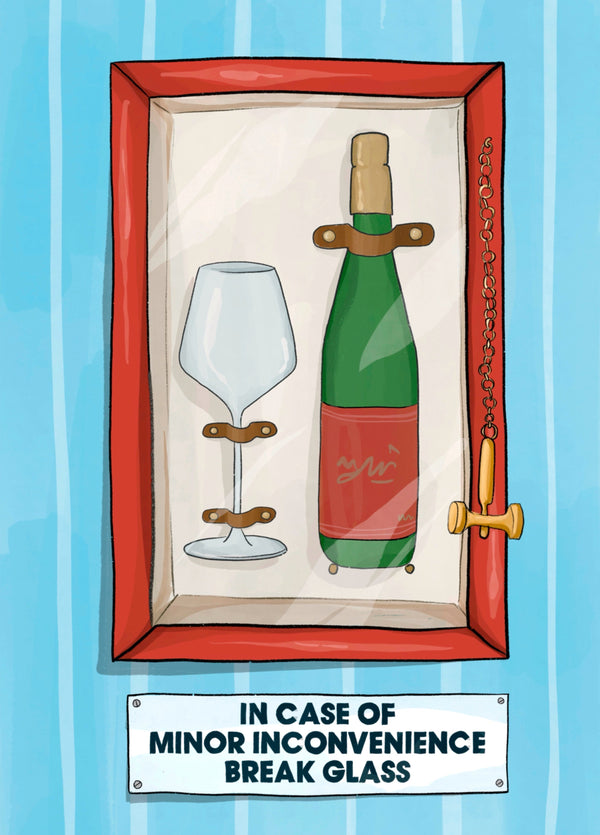 Funny Birthday Card - Minor Inconvenience Emergency Wine