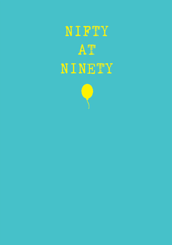 Nifty At Ninety Card