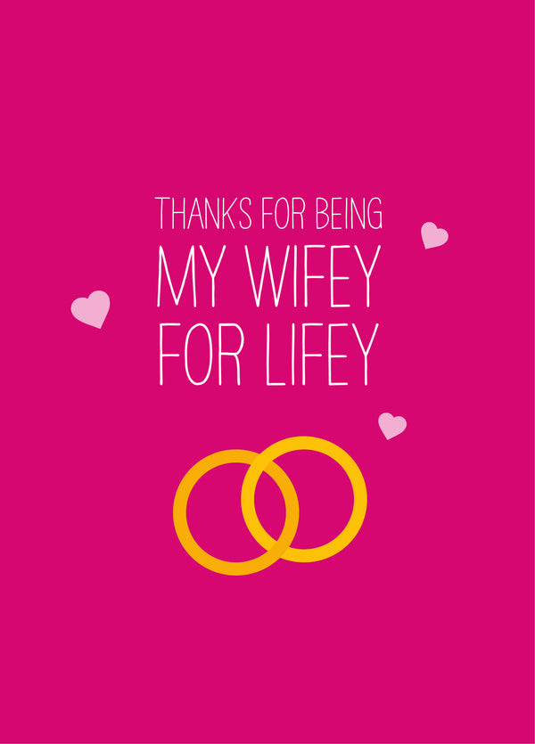 Wifey For Lifey Card