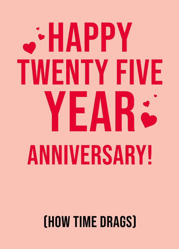 Happy Twenty Five Year Anniversary Card