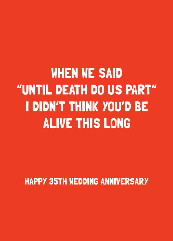 Didn't Think You'd Be Alive This Long Card
