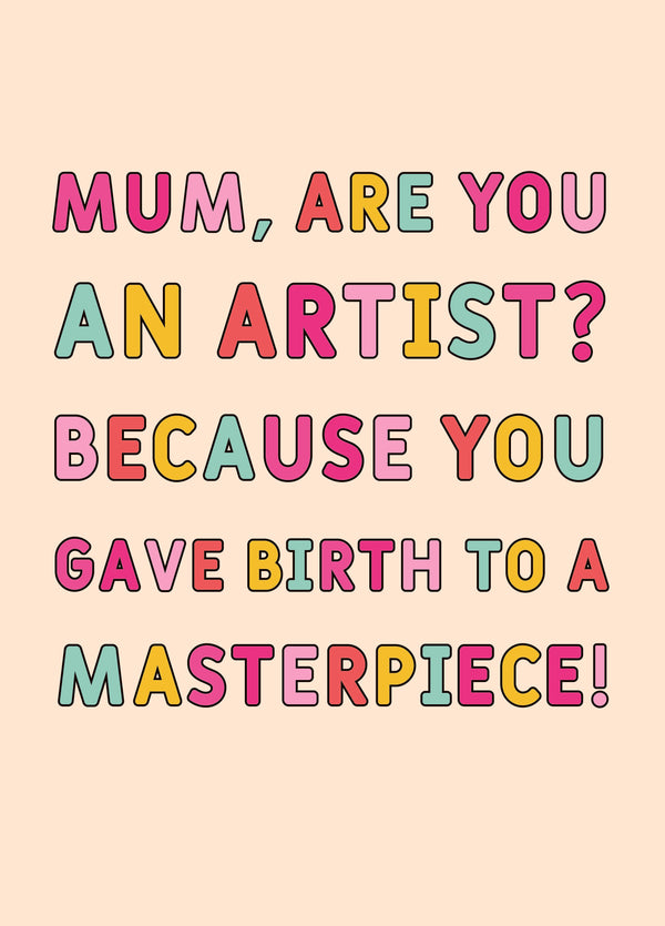 Mum Are You An Artist Card