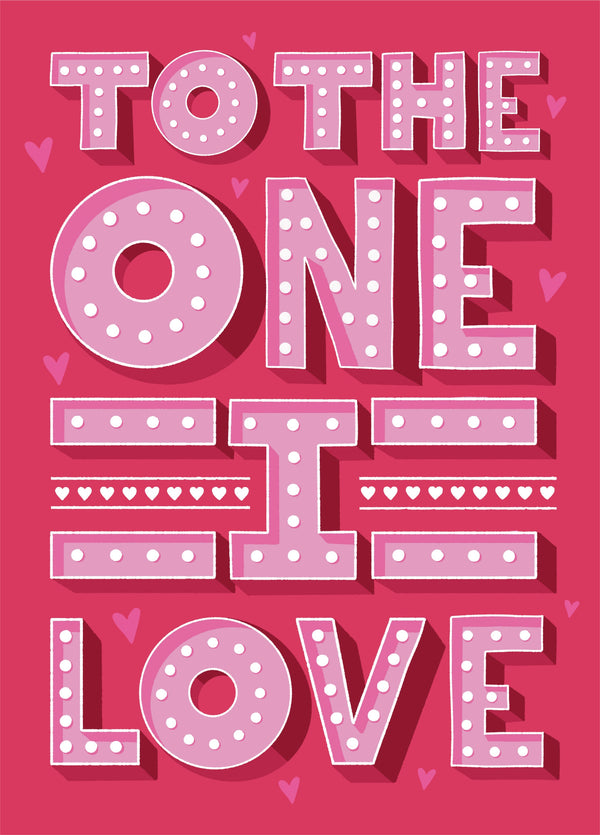 The One I Love Type Valentine's Card