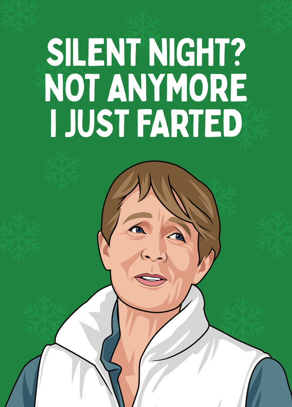 Silent Night? I Just Farted - Celia Imrie Christmas Card