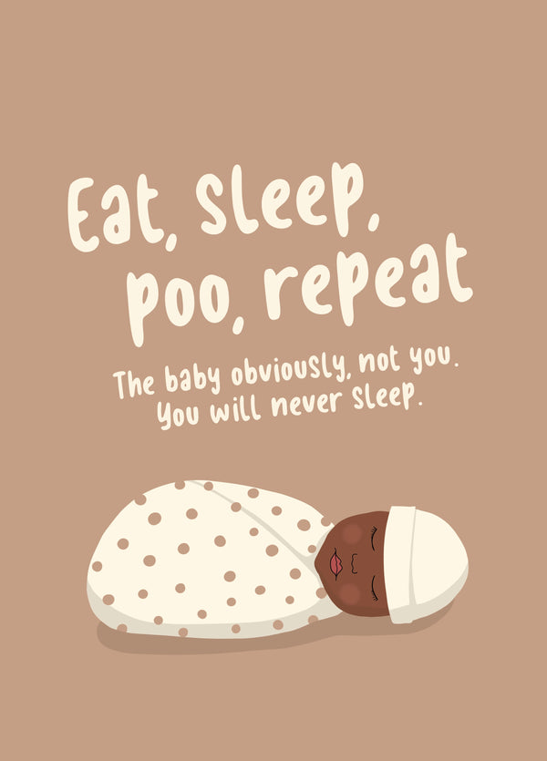 Eat, Sleep, Poo, Repeat Card