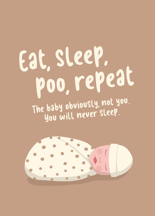 Eat, Sleep, Poo, Repeat Card