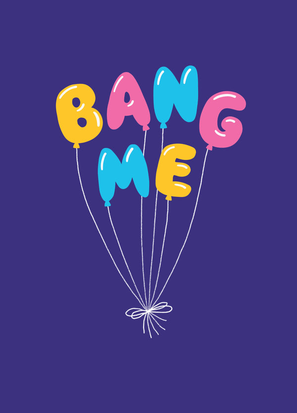Bang Me Card