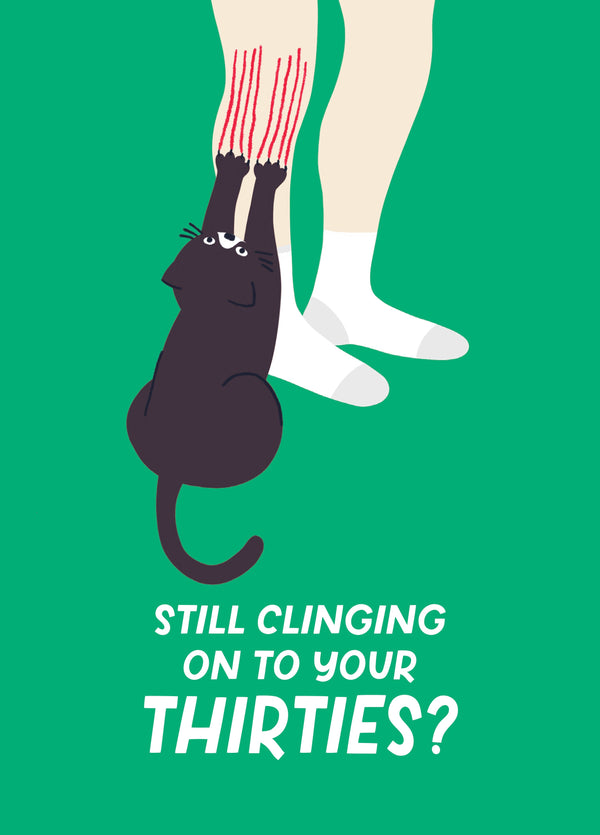 Still Clinging Onto Your Thirties