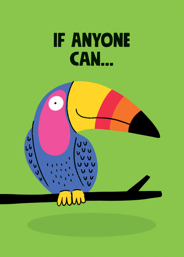 If Anyone Can Toucan Good Luck Card